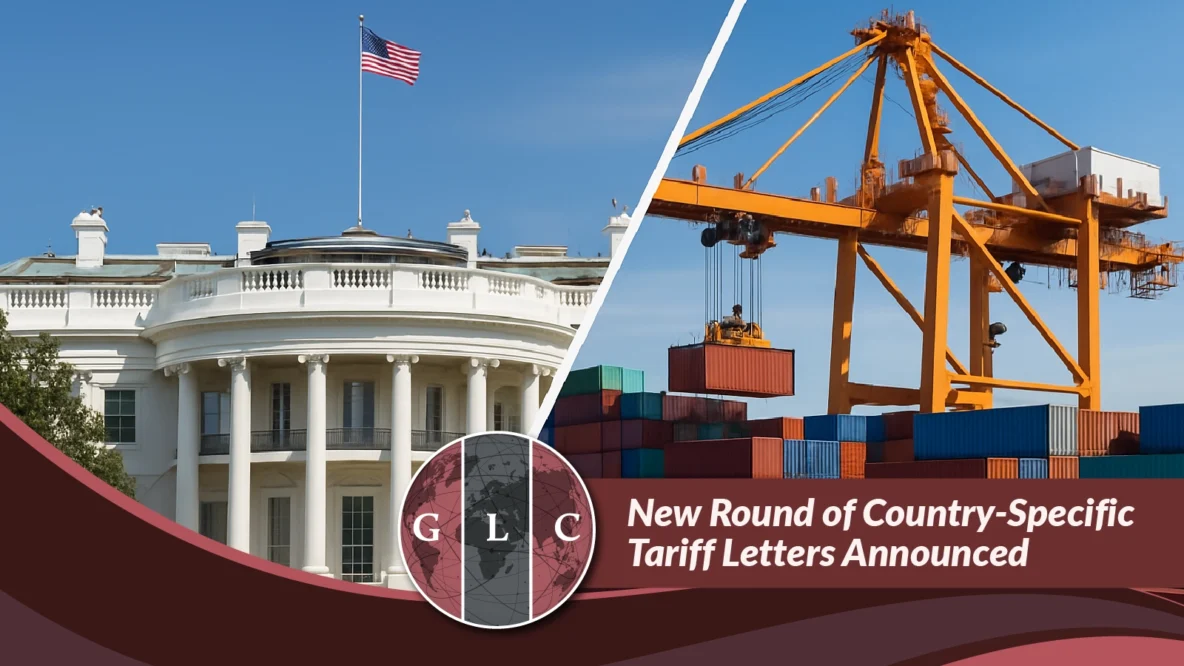 New Round of Country-Specific Tariff Letters Announced