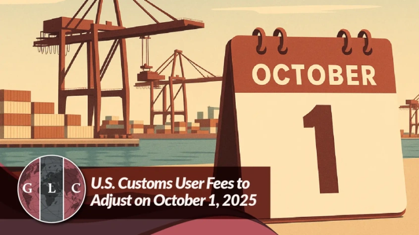 GLC customs update graphic featuring a calendar marked October 1 and port cranes, announcing changes to U.S. Customs user fees.