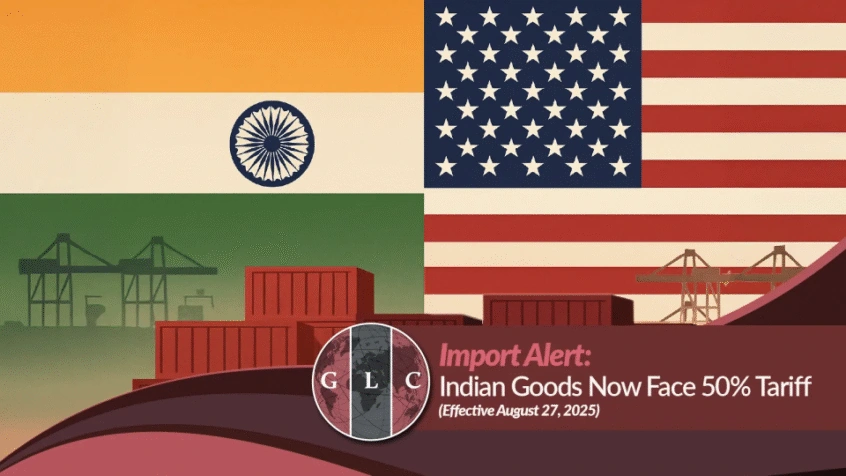 GLC import alert graphic featuring the flags of India and the United States, cargo containers, and a notice that Indian goods face a 50% tariff.