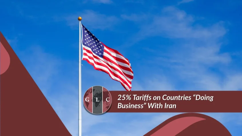 25% Tariffs on Countries “Doing Business” With Iran